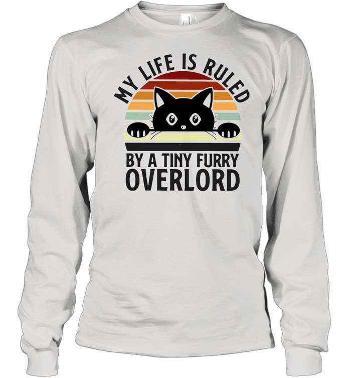 Black Cat My Life Is Ruled By A Tiny Furry Overlord Vintage shirt Long Sleeved T-shirt
