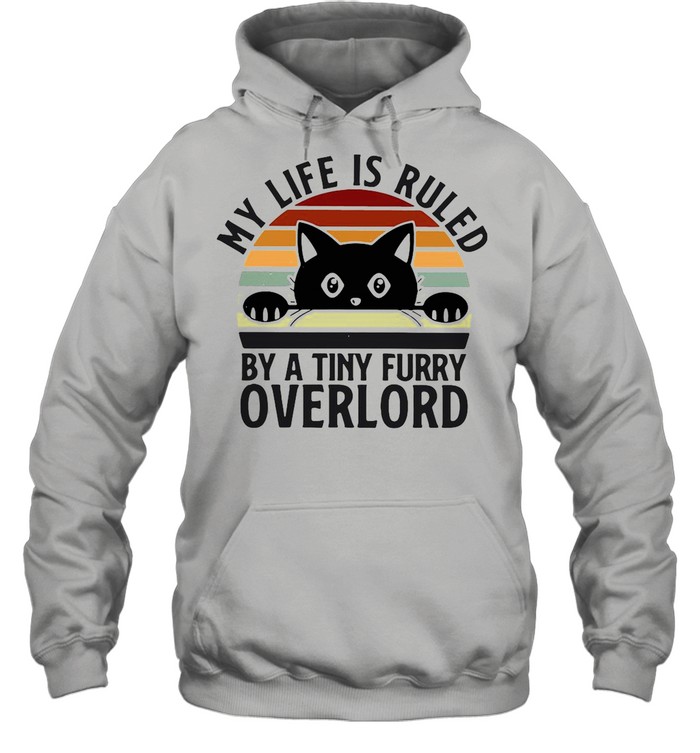 Black Cat My Life Is Ruled By A Tiny Furry Overlord Vintage shirt Unisex Hoodie