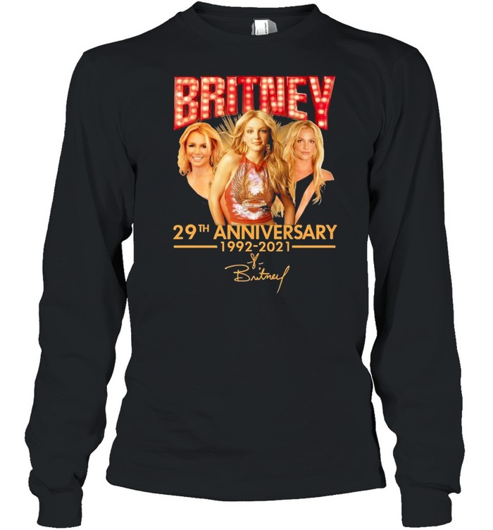 Britney 29th Anniversary 1992 2021 Signature shirt Long Sleeved T-shirt