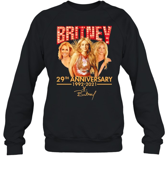 Britney 29th Anniversary 1992 2021 Signature shirt Unisex Sweatshirt