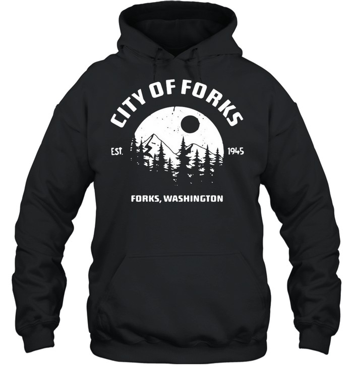 City of forks forks Washington est 1945 shirt Unisex Hoodie