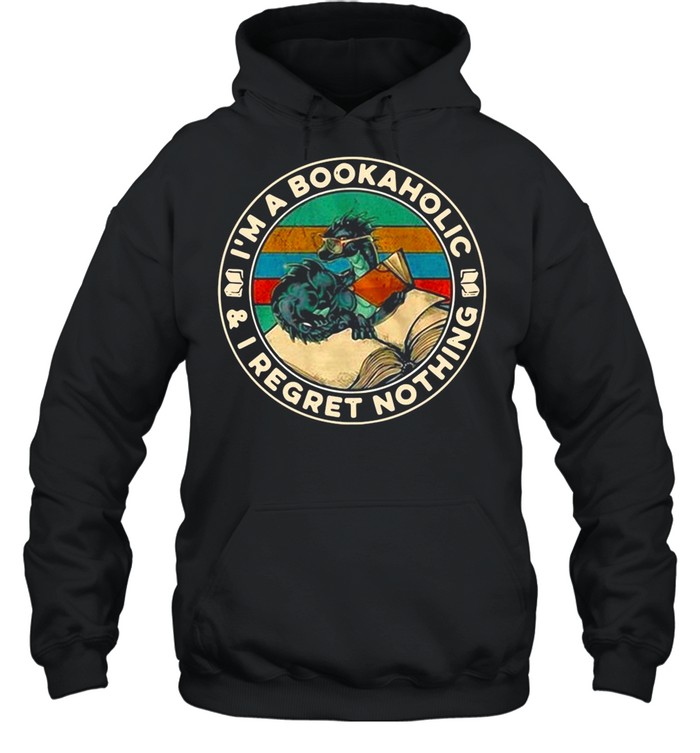 Dragon And Book I’m A Bookaholic And I Regret Nothing shirt Unisex Hoodie