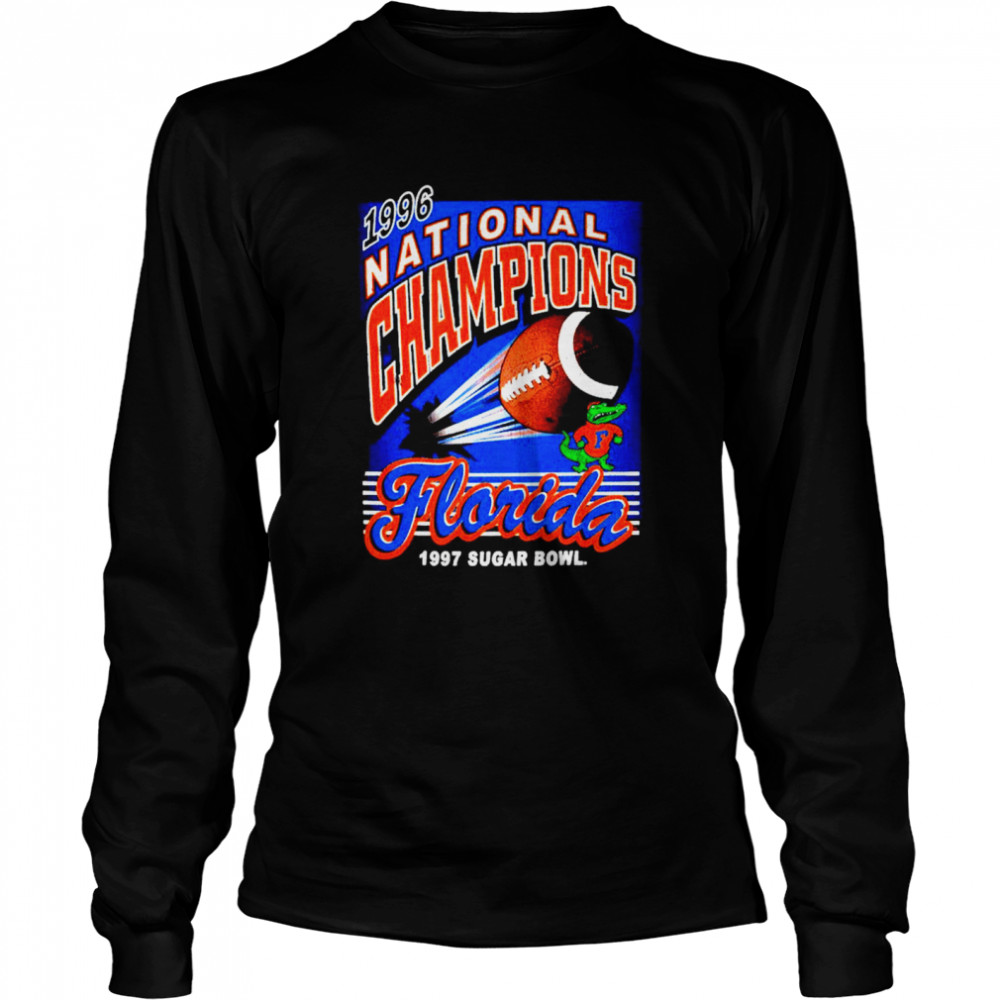 Florida Gators 1996 national champions florida 1997 sugar bowl shirt Long Sleeved T-shirt