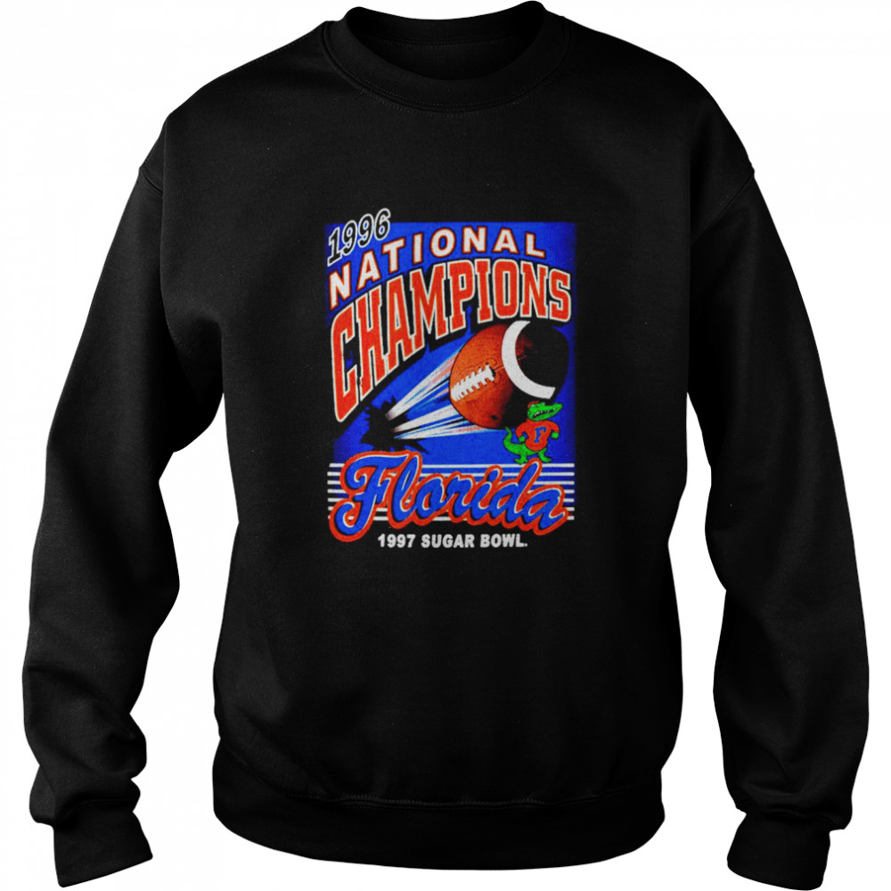 Florida Gators 1996 national champions florida 1997 sugar bowl shirt Unisex Sweatshirt