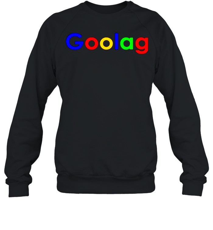 Goolag google shirt Unisex Sweatshirt