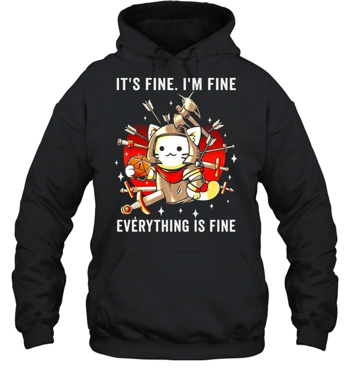 It’s Fine I’m Fine Everything Is Fine Cat Knight Costume Stabbed Sword Arrows shirt Unisex Hoodie