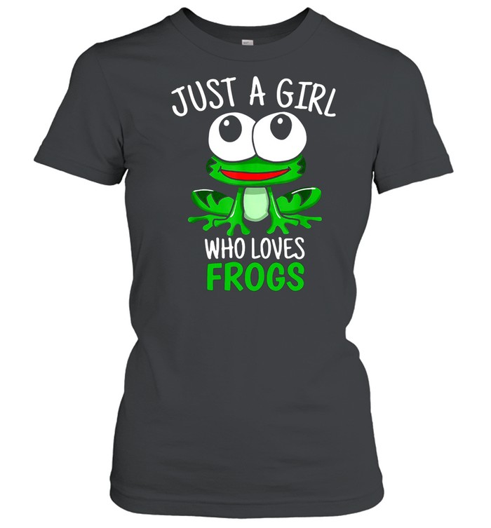 Just A Girl Who Loves Frogs Cute Frog shirt Classic Women's T-shirt