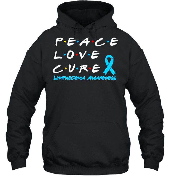 Lymphedema Awareness Peace Love Cure shirt Unisex Hoodie