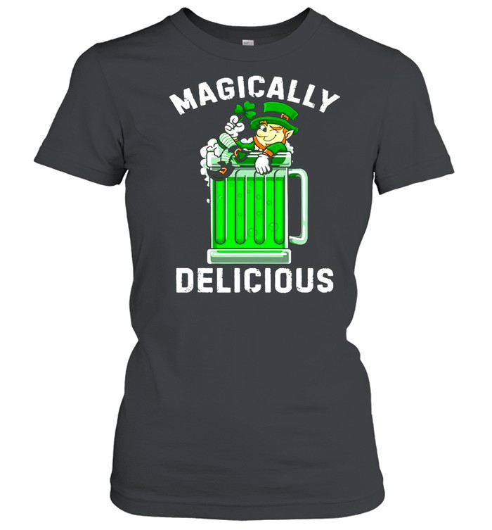 Magically Delicious  St Patrick’s Day Drinking Tee Beer shirt Classic Women's T-shirt