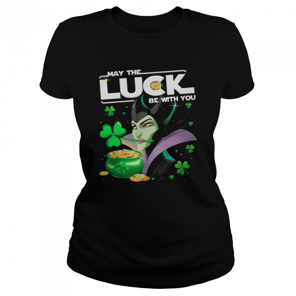 Maleficent may the luck be with you St Patricks Day shirt Classic Women's T-shirt