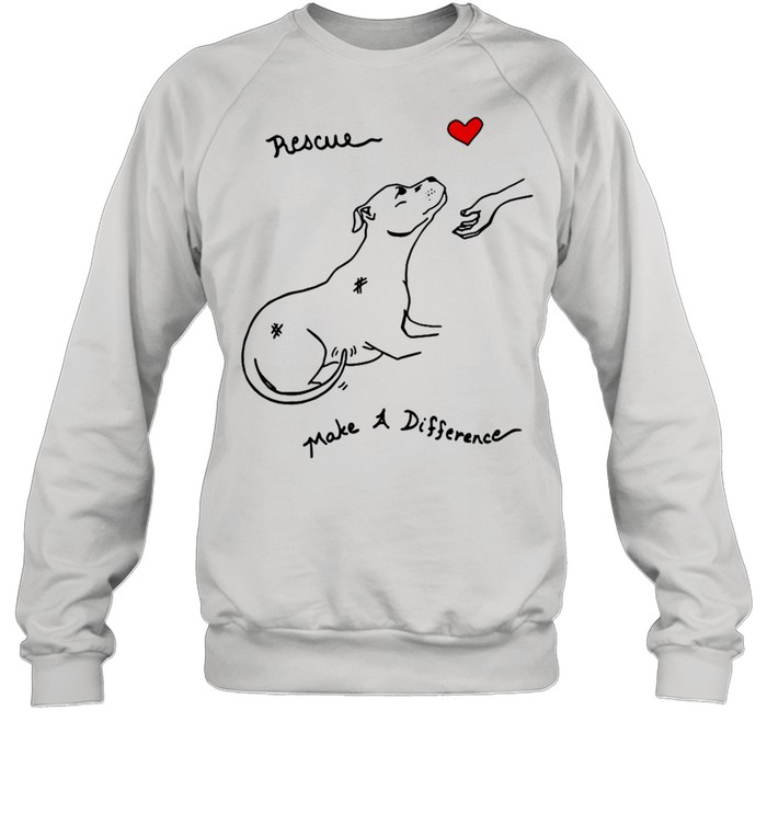 Pitbull Dog Rescue Make A Difference shirt Unisex Sweatshirt