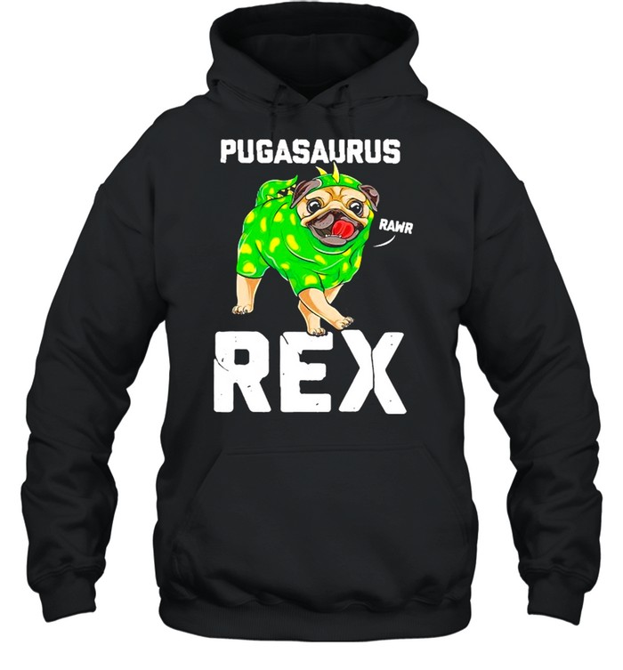 Pug Dinosaur Lover Pugasaurus Rex Funny Dog Costume shirt Unisex Hoodie