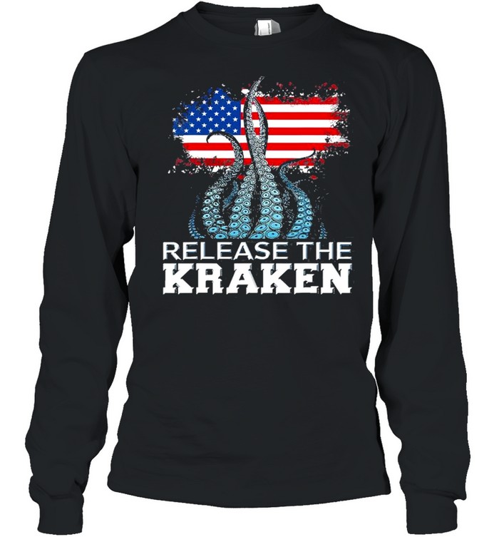 Release The Kraken American Edition shirt Long Sleeved T-shirt