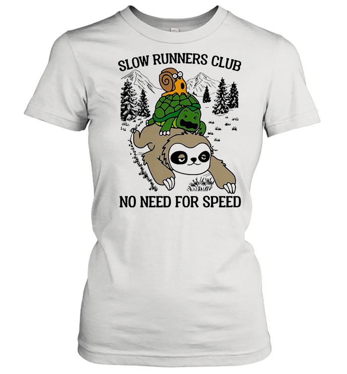 Sloth and turtle slow runners club no need for speed shirt Classic Women's T-shirt