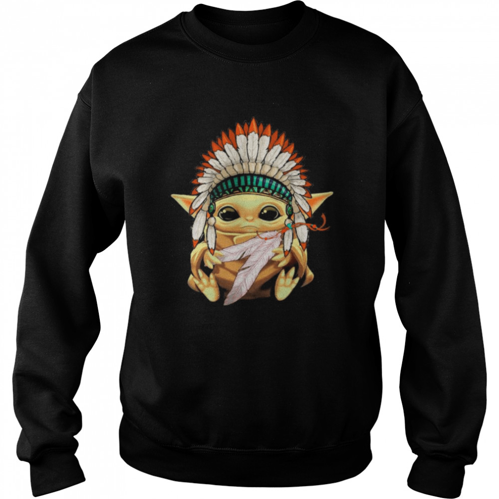 Star Wars Yoda Hat Native American Blood shirt Unisex Sweatshirt