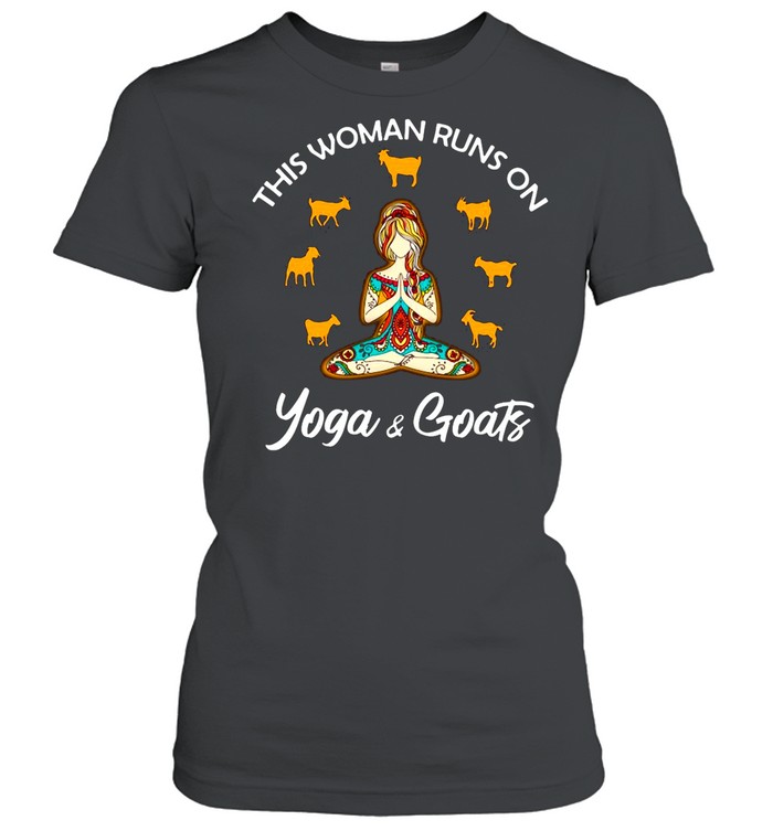 This Woman Runs On Yoga And Goats shirt Classic Women's T-shirt