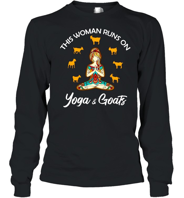 This Woman Runs On Yoga And Goats shirt Long Sleeved T-shirt