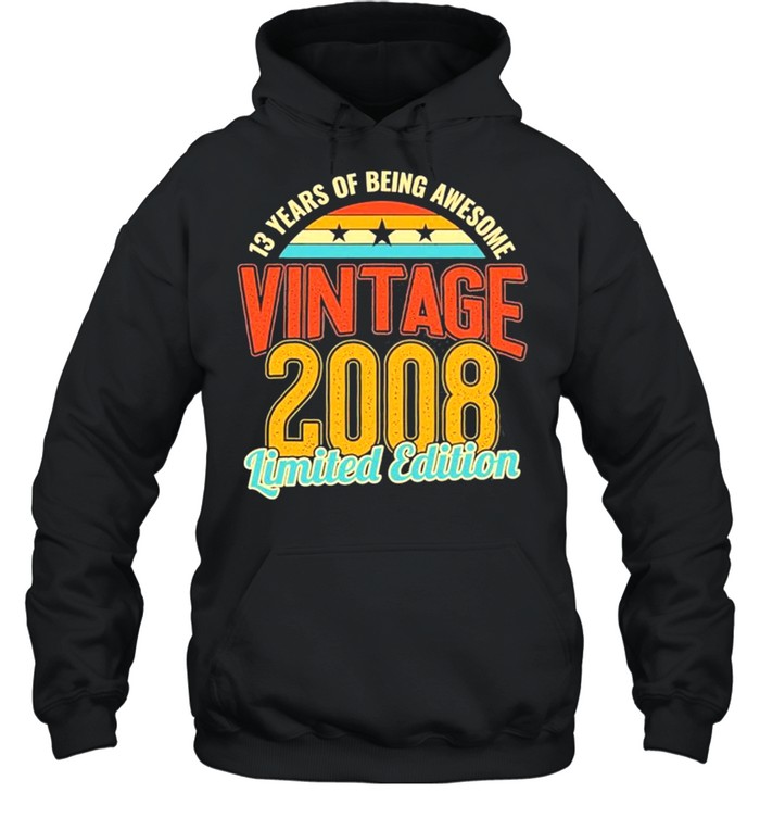 13Th Birthday Gifts 13 Years Of Being Awesome 2008  Unisex Hoodie