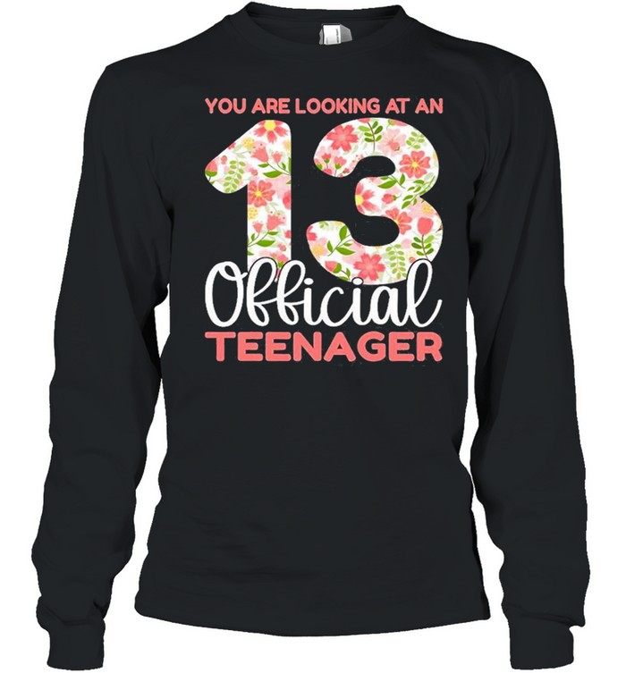 13Th Birthday Girls 13 Years Floral Teenager Birthday  Long Sleeved T-shirt