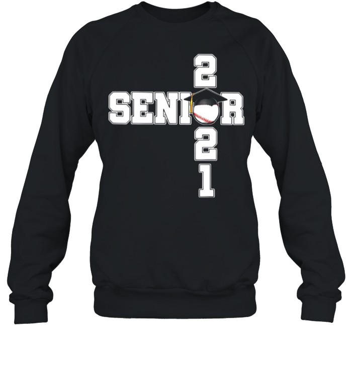 Baseball Senior Class Of 2021 shirt Unisex Sweatshirt