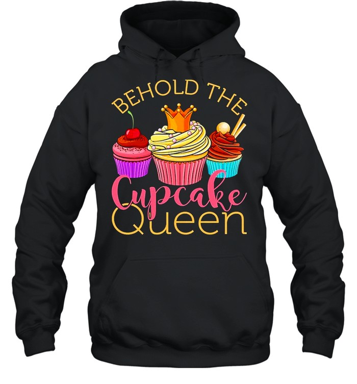 Behold The Cupcake Queen Baker Cute  Unisex Hoodie