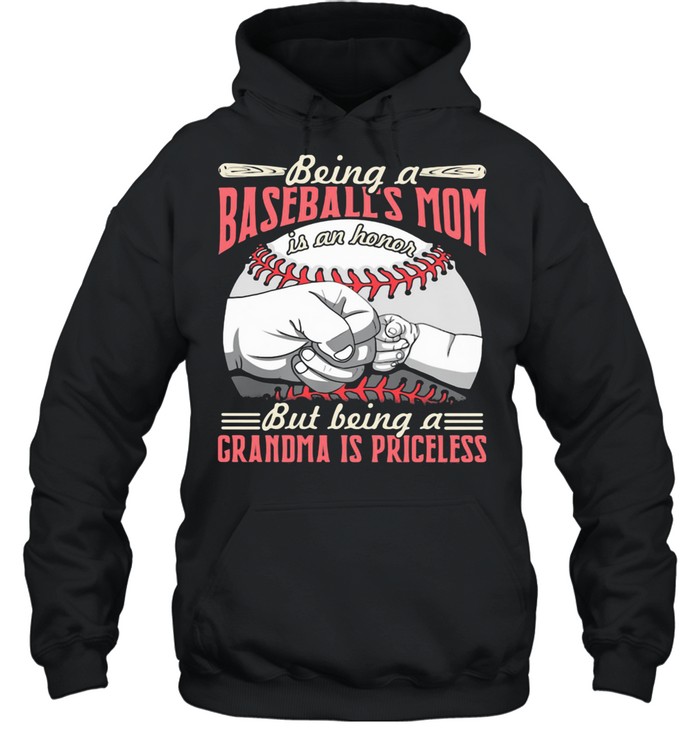 Being A Baseballs Mom But Being A Grandma A Priceless  Unisex Hoodie