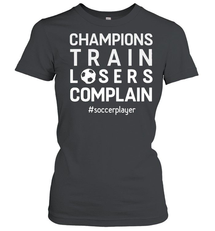 Champion Motivation Quote Gift Outfit shirt Classic Women's T-shirt