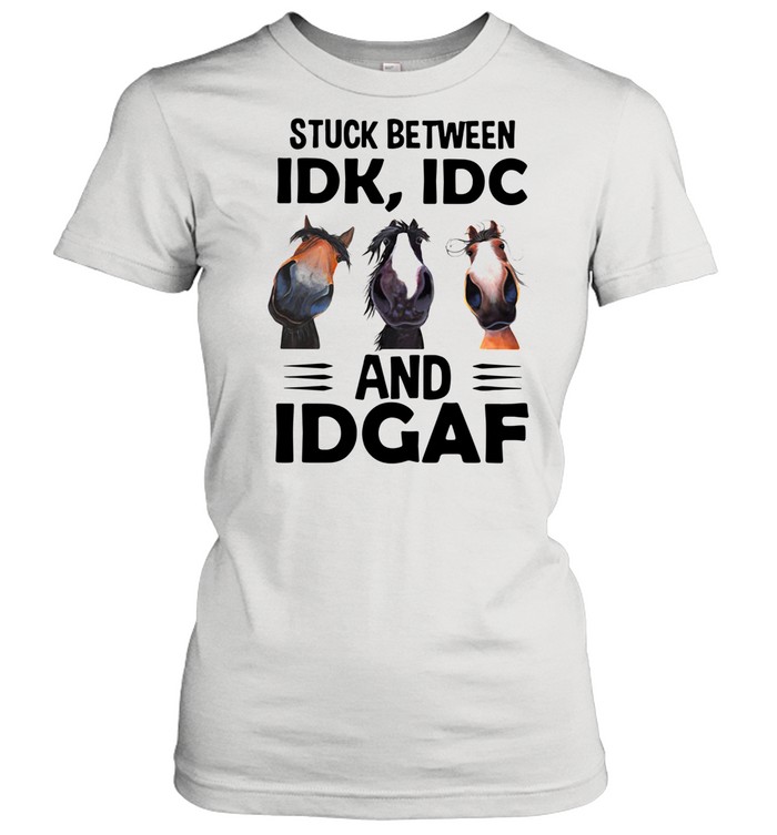 Donkeys Stuck Between Idk Idc And Idgaf  Classic Women's T-shirt