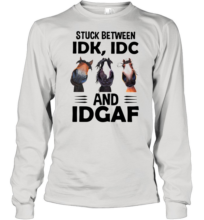 Donkeys Stuck Between Idk Idc And Idgaf  Long Sleeved T-shirt