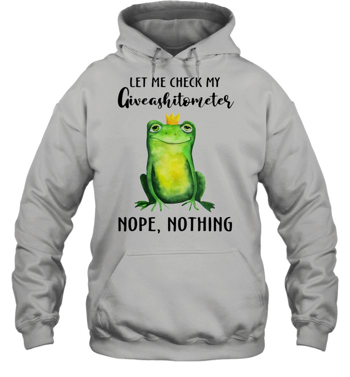 Frog Let Me Check My Giveashitometer Nope Nothing  Unisex Hoodie