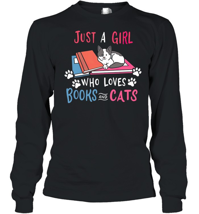 Just a girl who loves books and cats shirt Long Sleeved T-shirt