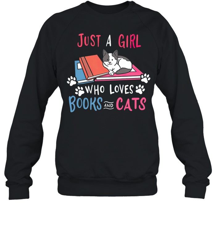 Just a girl who loves books and cats shirt Unisex Sweatshirt