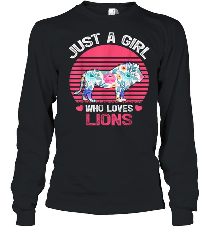Just A Girl Who Loves Lions Tee  Long Sleeved T-shirt
