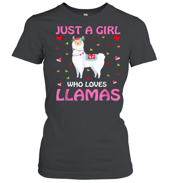 Just A Girl Who Loves Llamas Tee  Classic Women's T-shirt