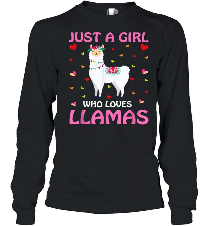 Just A Girl Who Loves Llamas Tee  Long Sleeved T-shirt