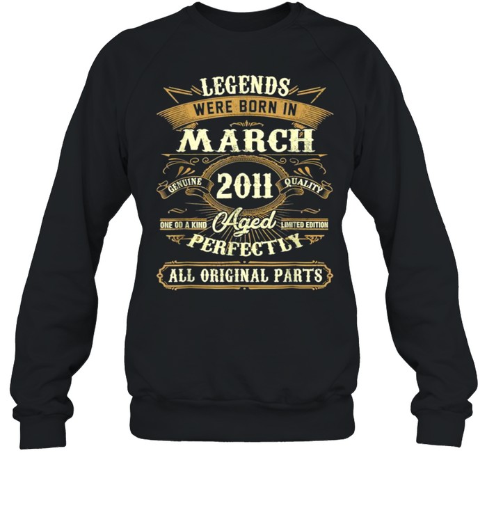 Legends Were Born In March 2011 10th Birthday Gift Tee  Unisex Sweatshirt