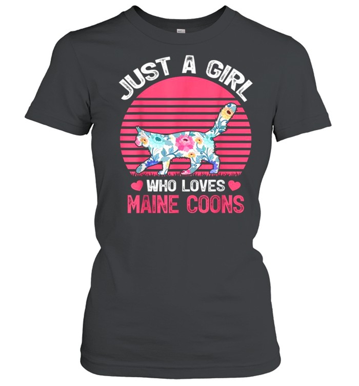 Maine Coon Cat Lover Just A Girl Who Loves Maine Coons Tee  Classic Women's T-shirt