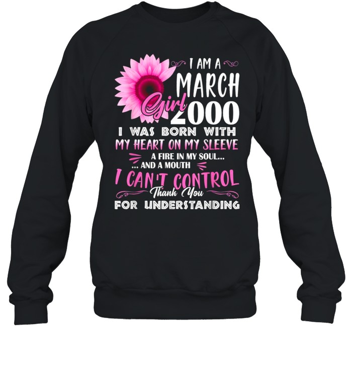 March Girl 2000 21st Birthday Gift 21 Years Old Tee  Unisex Sweatshirt