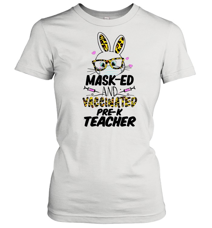 Mask-ed And Vaccinated Pre-K Teacher Easter  Classic Women's T-shirt