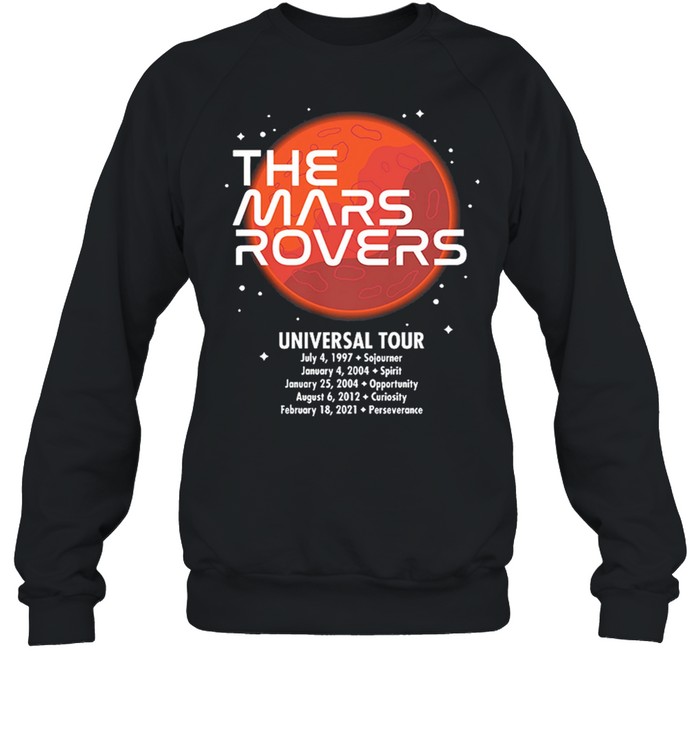 NASA The Mars Rovers Universal Tour shirt Unisex Sweatshirt