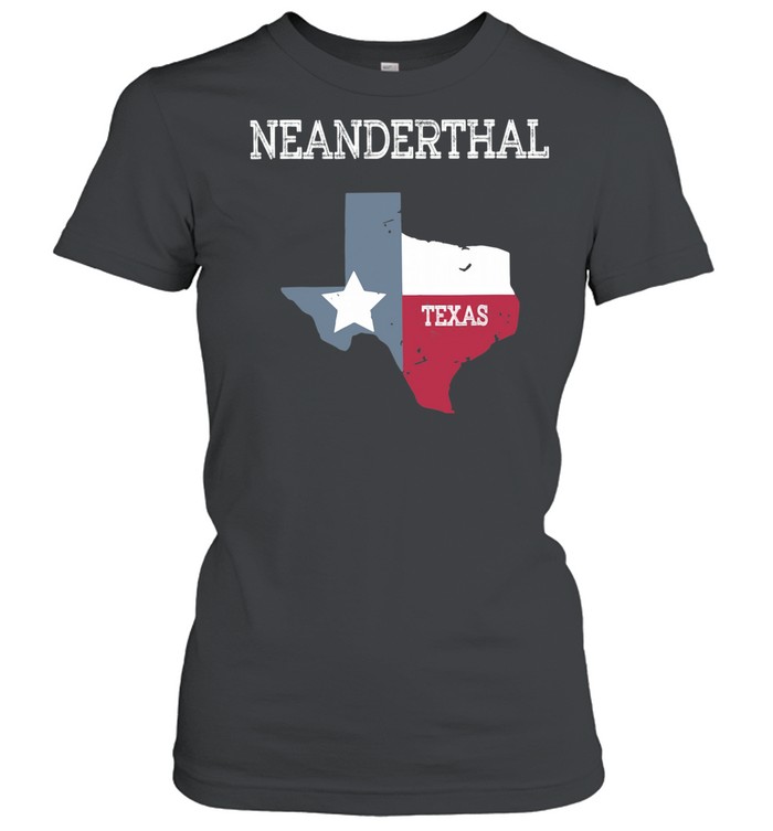 Neanderthals – Texas Map 2021 shirt Classic Women's T-shirt