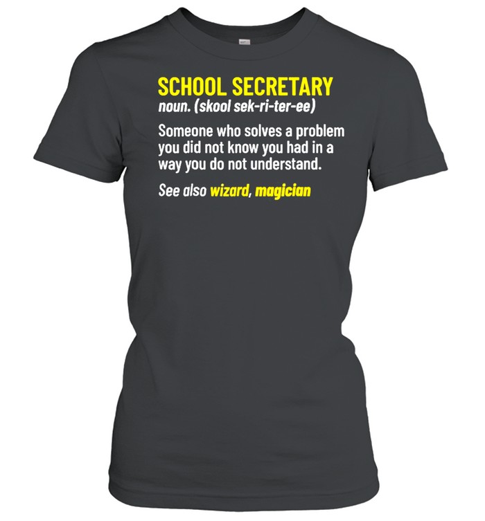 School Secretary Office Back To School Appreciation  Classic Women's T-shirt