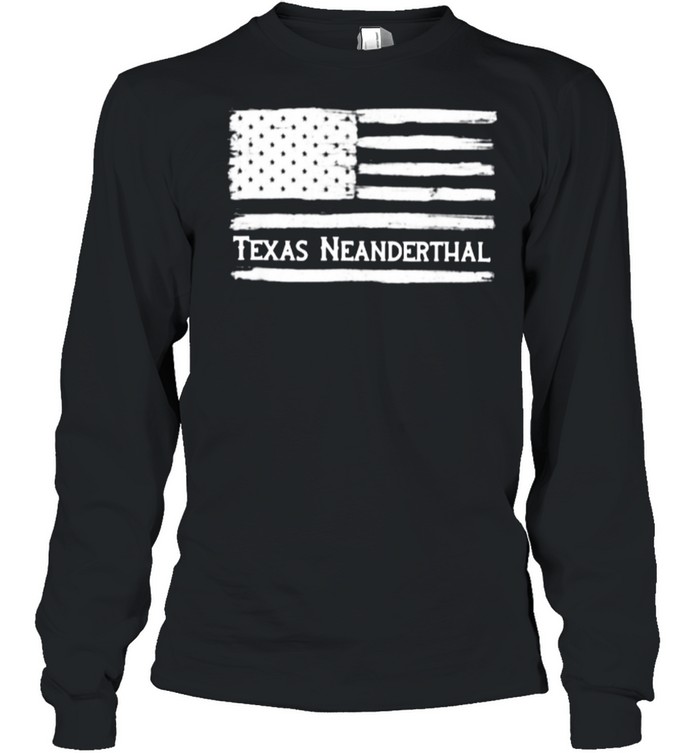 Texas Neanderthal American Flag shirt Long Sleeved T-shirt