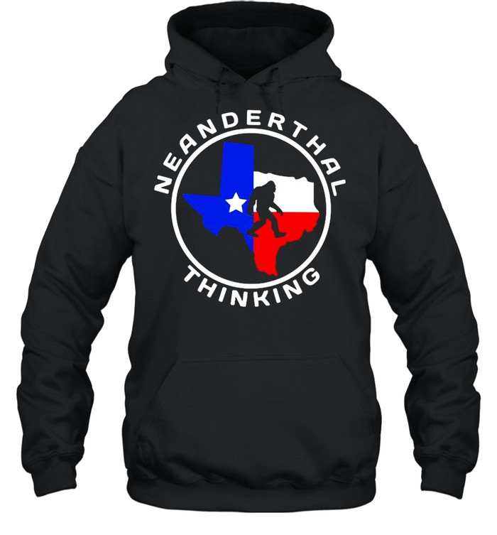 Texas Neanderthal Thinking Texas Map 2021 shirt Unisex Hoodie