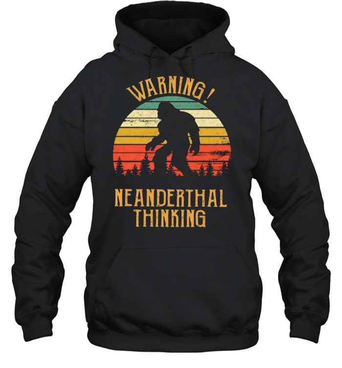 Vintage Warning Neanderthal Thinking 2021 shirt Unisex Hoodie