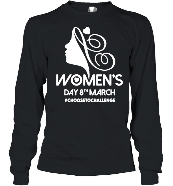 Womens day IWD 2021 equal choose to challenge shirt Long Sleeved T-shirt