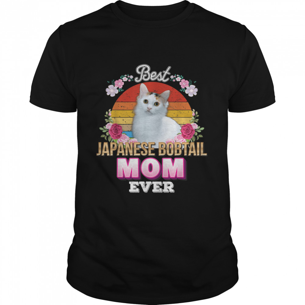 Best Cat Mom Ever Japanese Bobtail Floral Retro Mother Day shirt