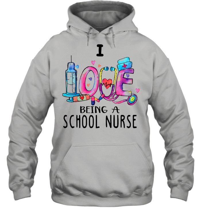Love Being A School Nurse White shirt Unisex Hoodie