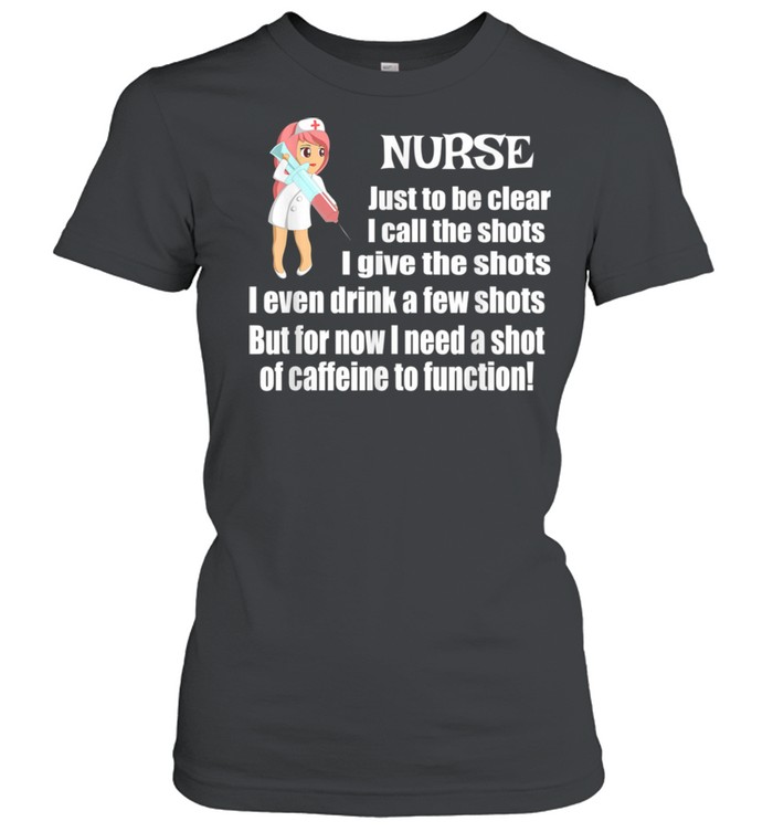 Nurse Giving Vaccinations Nurse Drinking Coffee  Classic Women's T-shirt