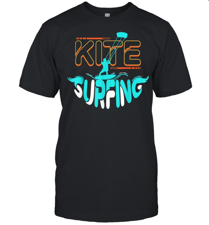 KITE Kiteboarding Kiting Kitesurfing Kitesurfing Shirt